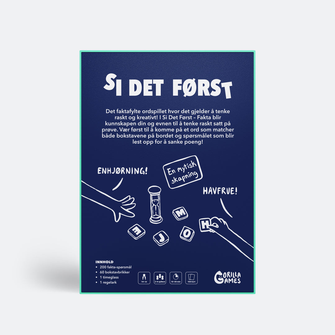 Si Det Først - Fakta